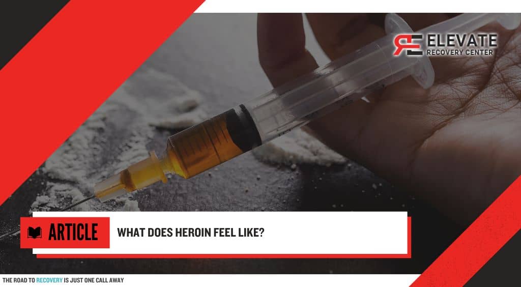 what does heroin feel like